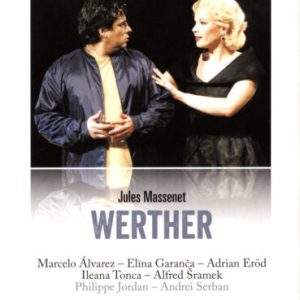Werther: Wiener Staatsoper (Jordan) DVD (2015) Philippe Jordan Cert E Region 2