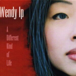Wendy Ip : Different Kind of Life CD Pre-Owned