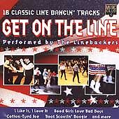 The Linebackers : Get On The Line: 18 CLASSIC LINE DANCIN' TRACKS CD (1998) Pre-Owned