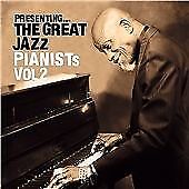 Presenting the Great Jazz Pianists Vol. 2 CD (2007) Pre-Owned
