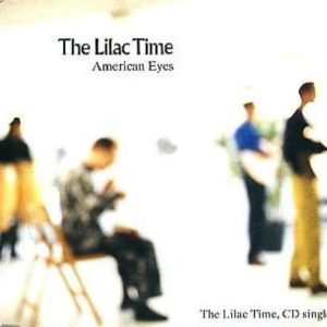 THE LILAC TIME : American Eyes CD Pre-Owned
