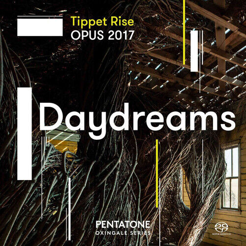 Aaron Jay Kernis : Tippet Rise Opus 2017: Daydreams CD (2018)