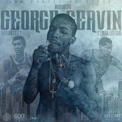 600 Breezy : Breezo George Gervin (Iceman Edition) CD (2023)