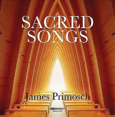21st Century Consort : Primosch: Sacred Songs [Christopher Kend CD