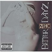 2Pac : Better Dayz CD 2 discs (2002)