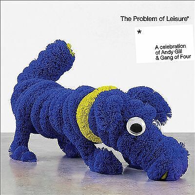 A Celebration Of Andy Gill & Gang of Fou : The Problem Of Leisure (2CD) CD