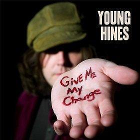 Young Hines : Give Me My Change CD (2012)