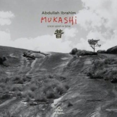 Abdullah Ibrahim : Mukashi: Once Upon a Time CD (2013)