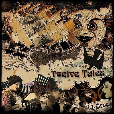 A.J. Croce : Twelve Tales CD (2014)