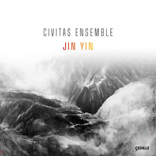 Zhou Long : Civitas Ensemble: Jin Yin CD (2020)