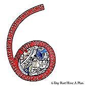 6 Day Riot : 6 Day Riot have a plan CD (2009)