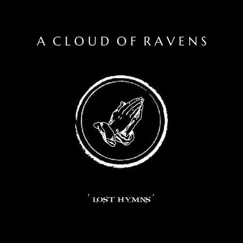 A Cloud of Ravens : Lost Hymns CD (2023)