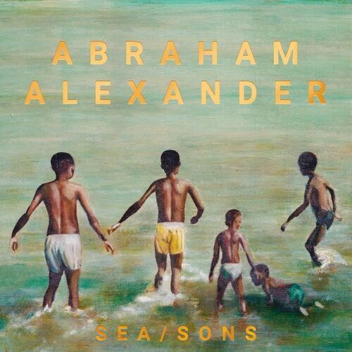 Abraham Alexander : Sea/Sons CD Album Digipak (2023)