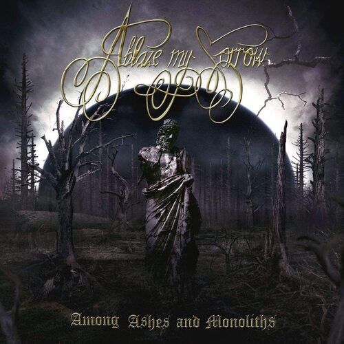 Ablaze My Sorrow : Among Ashes and Monoliths CD (2021)