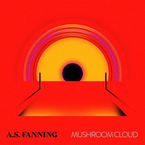 A.S. Fanning : Mushroom Cloud CD (2023)