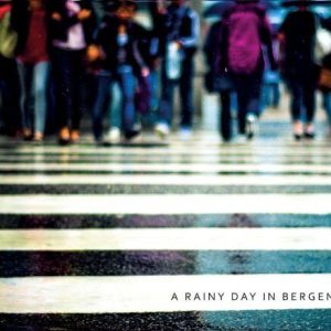 A Rainy Day In Bergen : A rainy day in Bergen CD