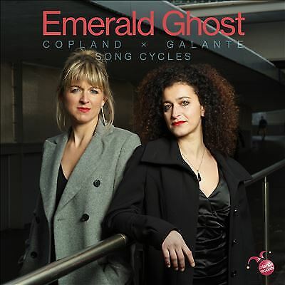 Aaron Copland : Emerald Ghost: Copland X Galante Song Cycles CD (2022)