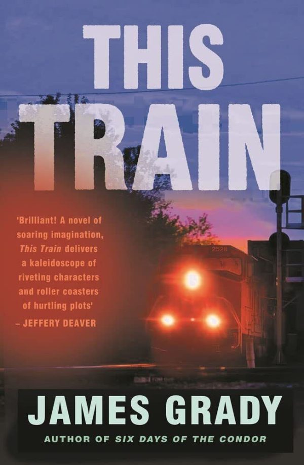 This Train, James Grady Paperback Book Pre-Owned English