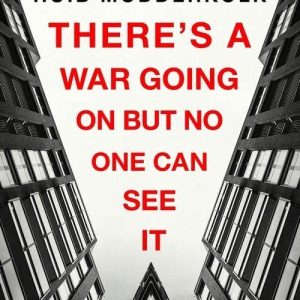 There's a War Going On But No One C..., Modderkolk, Hui Paperback Book Pre-Owned English