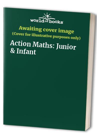Action Maths: Junior & Infant Paperback Book Pre-Owned English