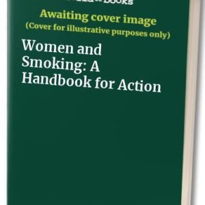 Women and Smoking: A Hand for Action Paperback Book Pre-Owned English
