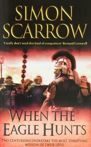 When the Eagle Hunts by Scarrow, Simon Paperback Book Pre-Owned English