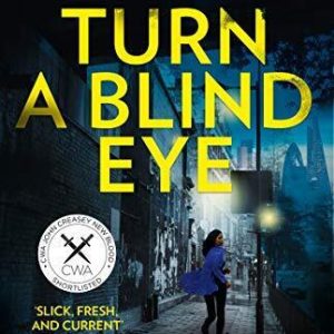 Turn a Blind Eye: A gripping and tense crime thriller with a... by Newham, Vicky Paperback Book Pre-Owned English