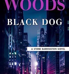 Black Dog: 62 (A Stone Barrington Novel), Woods, Stuart Paperback Book Pre-Owned English