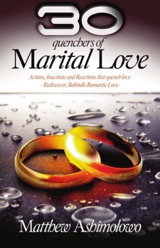 30 quenchers of marital love: Actio..., Ashimolowo, Mat Paperback Book Pre-Owned English
