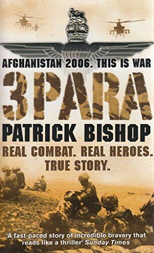 3 Para: Afghanistan 2006, This is War by Patrick Bishop Paperback Book Pre-Owned English