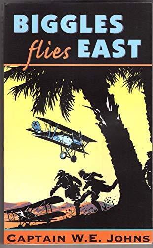 Biggles Flies East by Captain W.E. Johns Paperback Book Pre-Owned English