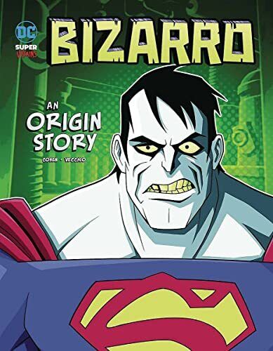 Bizarro: An Origin Story (DC Super-Vill..., Cohen, Ivan Paperback Book Pre-Owned English