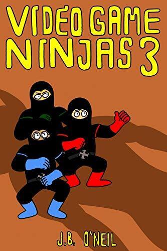 Video Game Ninjas 3: Rise of the Ogre ..., O'Neil, J.B. Paperback Book Pre-Owned English