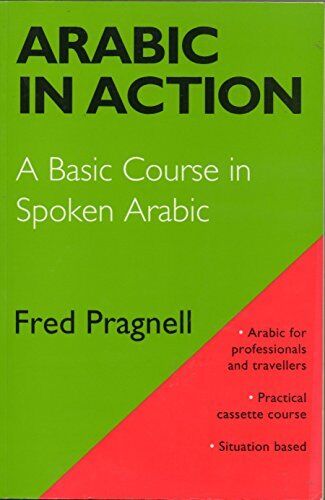 Arabic in Action by Pragnell, F. A.  Paperback Book Pre-Owned English