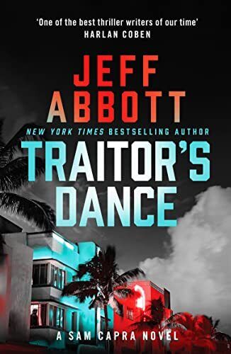 Traitor's Dance: 'One of the best thril..., Jeff Abbott Paperback Book Pre-Owned English