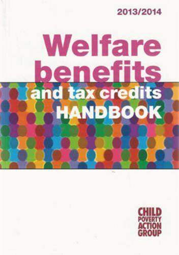 Welfare Benefits and Tax Credits Hand by Child Poverty Action Group Paperback Book Pre-Owned English