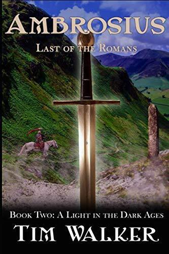 Ambrosius: Last of the Romans (A Light ..., Walker, Tim Paperback Book Pre-Owned English