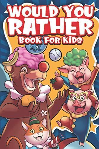 Would You Rather for Kids: The Ultimate Interactive Game ... by Fox, Hayden Paperback Book Pre-Owned English