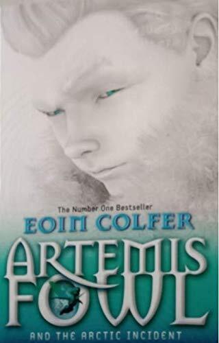 Artemis Fowl and The Arctic Incident by Colfer, Eoin Paperback Book Pre-Owned English