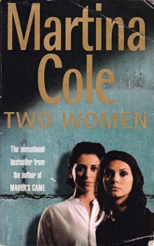 TWO WOMEN. by Cole, Martina. Paperback Book Pre-Owned English