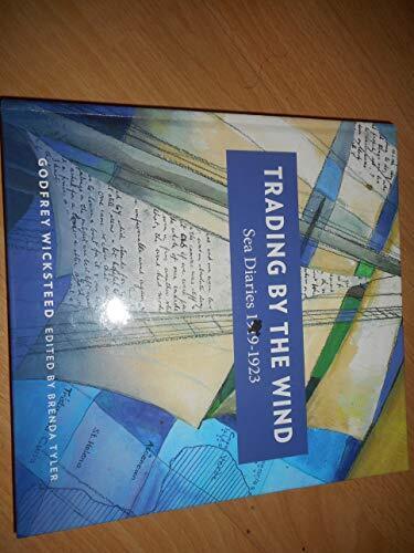 Trading by the Wind- Sea Diaries 1919-1923 by Edited Brenda Tyler  Paperback Book Pre-Owned English