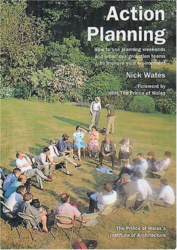 Action Planning: How to Use Planning Weekends and Urb... by Nick Wates Paperback Book Pre-Owned English