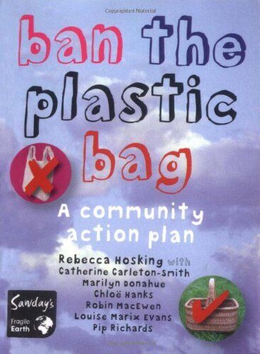 Ban the Plastic Bag: A Community Action Plan fo... by Hoskins, Rebecca Paperback Book Pre-Owned English