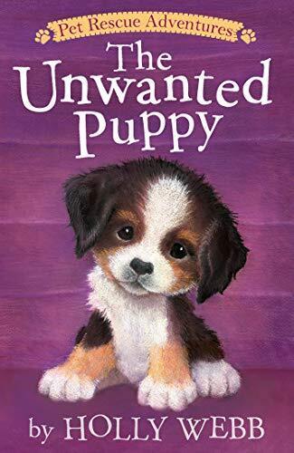 The Unwanted Puppy (Pet Rescue Adventures) by Webb, Holly  Paperback Book Pre-Owned English