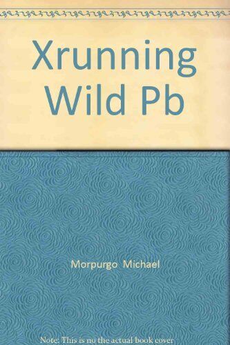 Xrunning Wild Pb, Morpurgo Michael Paperback Book Pre-Owned English