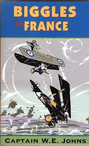 Biggles in France by Johns, Captain W.E. Paperback Book Pre-Owned English