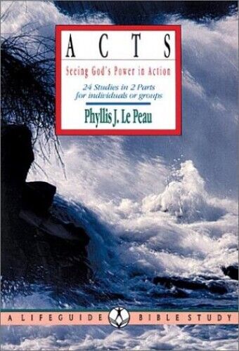 Acts: Seeing God's Power in Action ..., Le Peau, Phylli Paperback Book Pre-Owned English