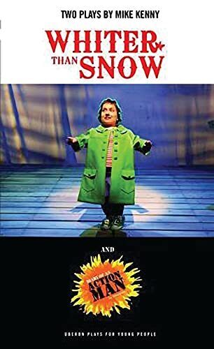Whiter than Snow & Diary of an Action Ma..., Mike Kenny Paperback Book Pre-Owned English
