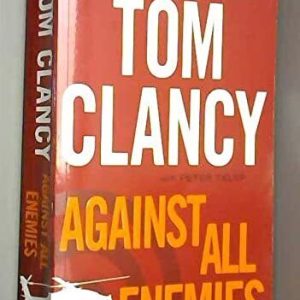 Against All Enemies by Clancy, Tom Paperback Book Pre-Owned English