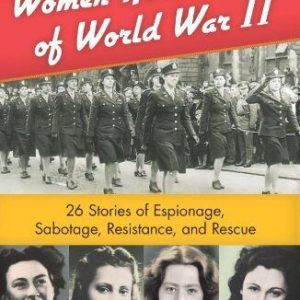 WOMEN HEROES OF WORLD WAR 11 (Women of Action) by ATWOOD, KATHRYN The Paperback Book Pre-Owned English